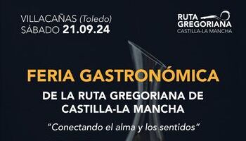 Villacañas acogerá la Feria Gastronómica de la Ruta Gregoriana