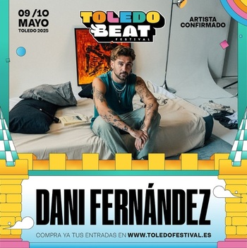 Dani Fernández estará en el Toledo Beat Festival 2025